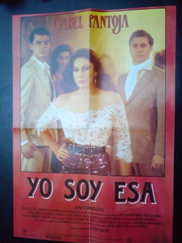 Póster Película Yo Soy Ésa Isabel Pantoja José Coronado (Usado)
