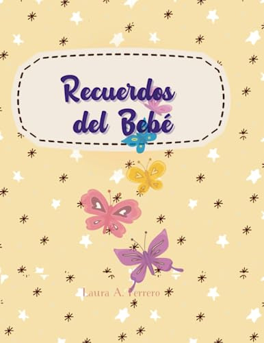 Recuerdos Del Bebé Desde Antes De Nacer: Write Down The Deta