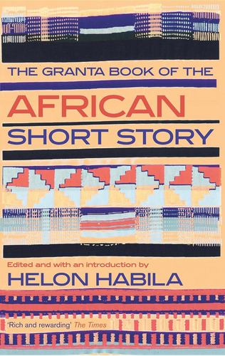 Libro: The Granta Book Of The African Short Story (granta