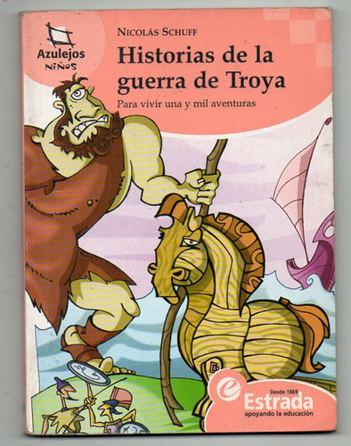 Historias De La Guerra De Troya - Nicolas Schuff Usado