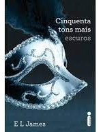 Livro Cinquenta Tons Mais Escuros - E. L. James [2012]