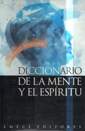 Diccionario De La Mente Y El Espiritu Donald Watson 