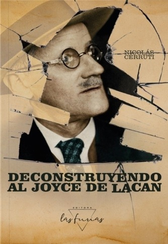 Deconstruyendo Al Joyce De Lacan - Cerruti