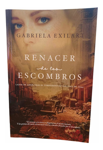Renacer De Los Escombros- Gabriela Exilart