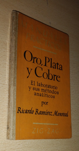 Oro Plata Y Cobre Ricardo Ramírez Monreal Zig Zag Año 1947