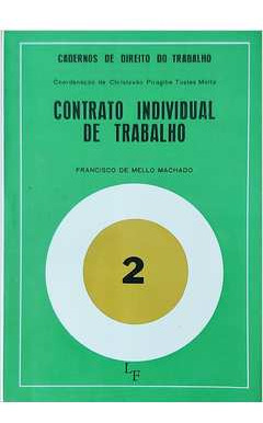 Livro Contrato Individual De Trabalho - Francisco De Mello Machado