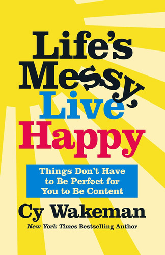 Libro: Lifeøs Messy, Live Things Donøt Have To Be Perfect To