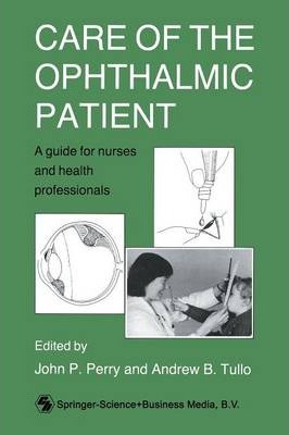 Libro Care Of The Ophthalmic Patient : A Guide For Nurses...