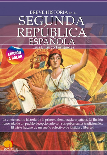 Breve Historia De La Segunda República Española -   - *