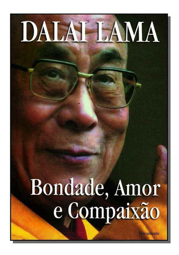 Bondade, Amor E Compaixão