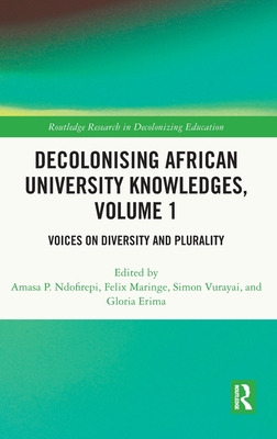 Libro Decolonising African University Knowledges, Volume ...