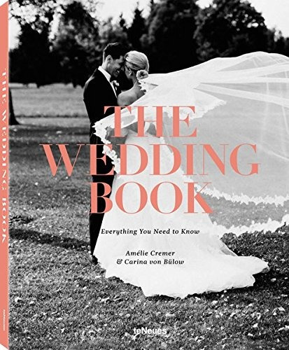 The wedding book: Everything you need to know, de Bulow, Carina Von. Editora Paisagem Distribuidora de Livros Ltda., capa dura em inglês, 2015