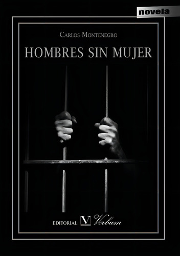 Hombres Sin Mujer, De Carlos Montenegro