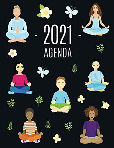 Meditacion Y Yoga Agenda 2021: Planificador Diaria | Ideal P