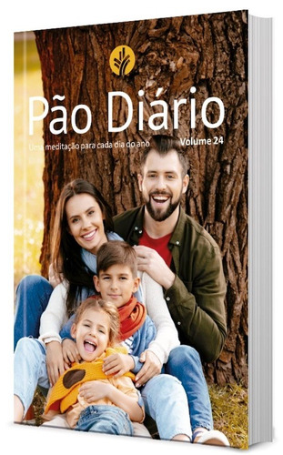 Pão Diário vol. 24 - Capa família: Uma meditação para cada dia do ano, de Ministérios Pão Diário. Editora Ministérios Pão Diário, capa mole em português, 2020