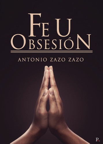 Libro Fe U Obsesiã³n