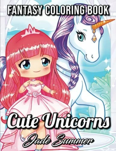 Book : Cute Unicorns An Adult Coloring Book With Magical...