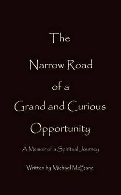 Libro The Narrow Road Of A Grand And Curious Opportunity ...