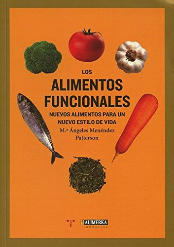 Los Alimentos Funcionales