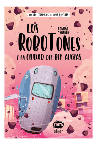 Libro Los Robotones Y La Ciudad Del Rey Augias - Oriol Ca...