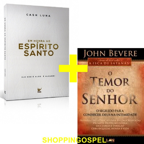 Em Honra Ao Espírito Santo Luna + O Temor Do Senhor Bevere