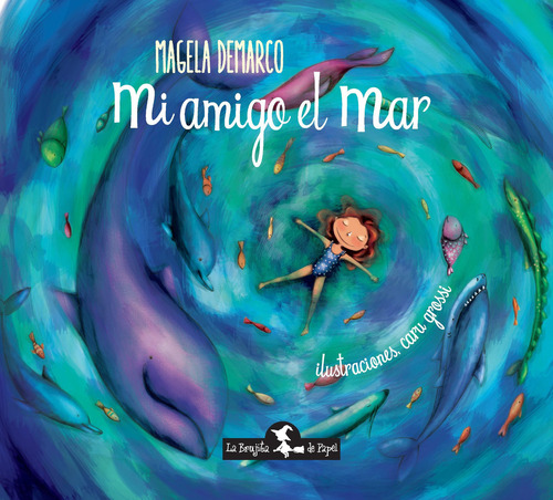 Libro Mi Amigo El Mar - Magela Demarco - La Brujita De Papel