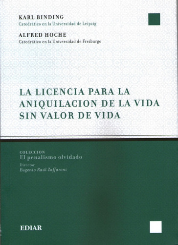 La Licencia Para La Aniquilacion De La Vida Sin Valor De Vid