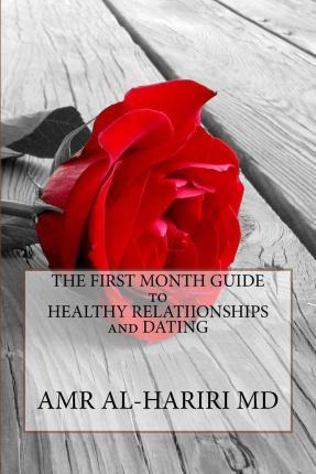Libro The First Month Guide To Healthy Relationships And ...