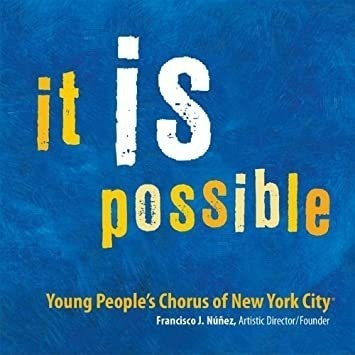 Young Peopleøs Chorus Of New York City It Is Possible Cd
