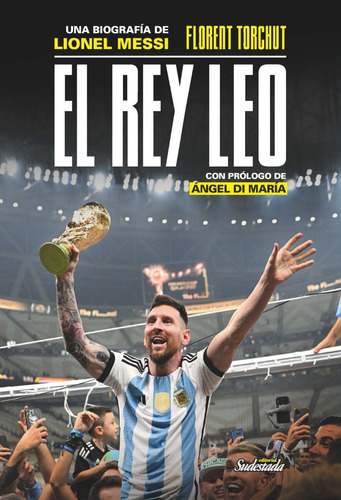 El Rey Leo, (biografía De Messi De Florent Torchut
