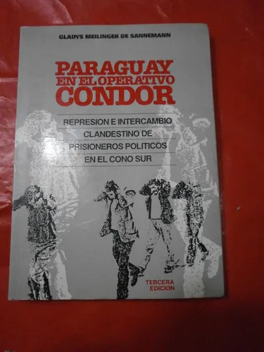 Paraguay En El Operativo Cóndor - Meilinger De Sannemann (Usado)