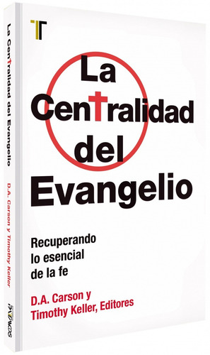 La Centralidad Del Evangelio