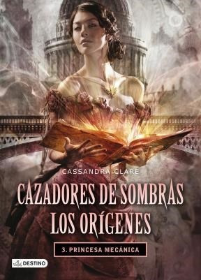 Cazadores De Sombras:origenes 3(r) De Clare - Espasa Calpe