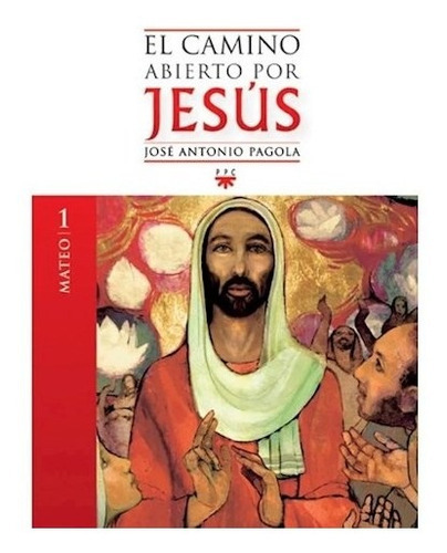 1. Mateo El Camino Abierto Por Jesus: Abc, De Pagola. Serie Abc, Vol. Abc. Editorial Ppc, Tapa Blanda, Edición Abc En Español, 1