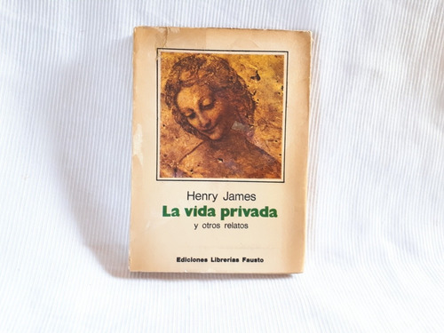 La Vida Privada Y Otros Relatos Henry James Librerias Fausto