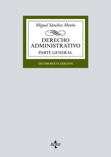 Derecho Administrativo, De Sánchez Morón Miguel. Editorial Tecnos, Tapa Blanda En Español, 9999