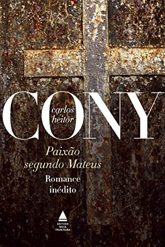 Libro Paixao Segundo Mateus De Cony Carlos Heitor Nova Fron