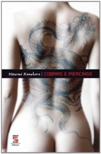 Cobras E Piercings, De Kanehara, Hitomi. Editora Geração Editorial Em Português