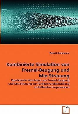 Kombinierte Simulation Von Fresnel-beugung Und Mie-streuu...