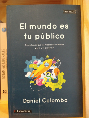 El Mundo Es Tu Público. Daniel Colombo. 