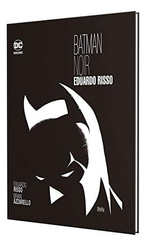 Batman Noir: Eduardo Risso, de Azzarello, Brian. Editora Panini Brasil LTDA, capa dura em português, 2019