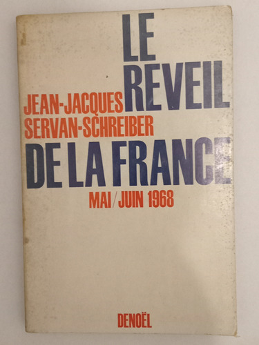 Le Reveil De La France - Jean-jacques Y Servan-schreiber