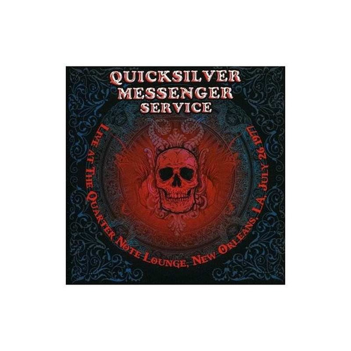 Quicksilver Messenger Service Live At The Quarter Note Loung