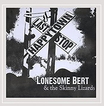 Lonesome Bert & The Skinny Lizards Happytown Usa Import Cd