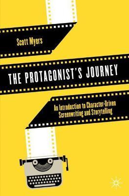 Libro The Protagonist's Journey : An Introduction To Char...