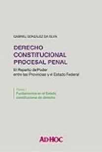 Derecho Constitucional Procesal Penal - González Da Silva