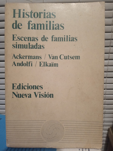 Historias De Familias. Ackermams, Cutsem, Andolfi, Elkaim