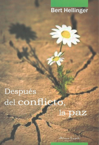 Despues Del Conflicto La Paz - Hellinger Bert