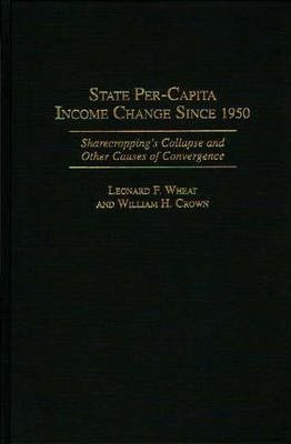 State Per-capita Income Change Since 1950 - William H. Cr...