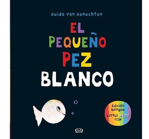 Pequeño Pez Blanco ( Bilingue) - Van Genechten Guido